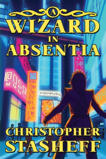 Book cover of: Wizard in Absentia. By: Christopher Stasheff