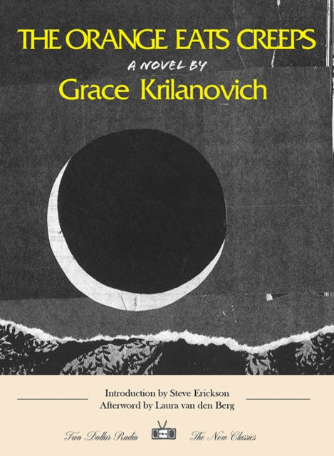 Book cover of: Orange Eats Creeps. By: Grace Krilanovich