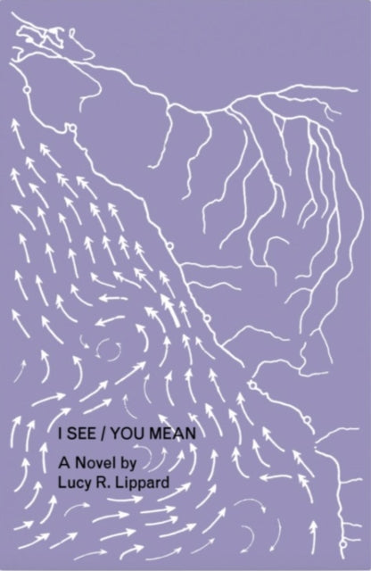 Book cover of: I See / You Mean. By: Lucy R. Lippard