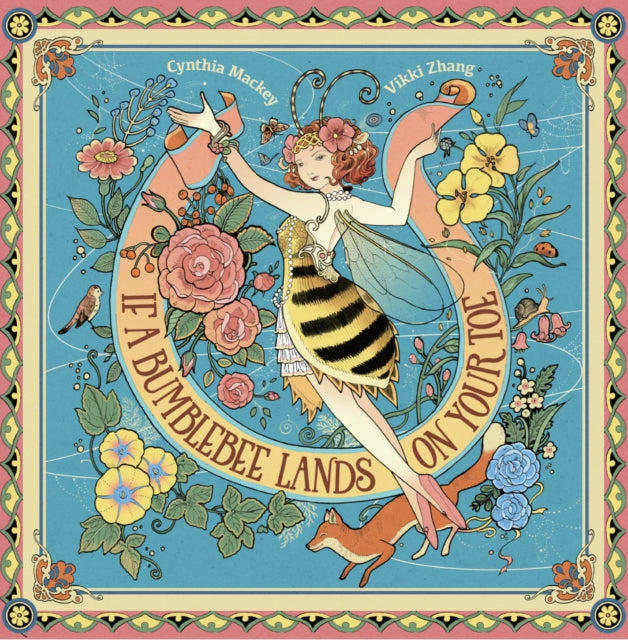 Book cover of: If A Bumblebee Lands on Your Toe. By: Cynthia Mackey
