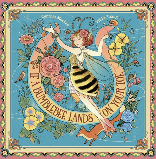 Book cover of: If A Bumblebee Lands on Your Toe. By: Cynthia Mackey