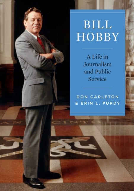 Book cover of: Bill Hobby. By: Don Carleton