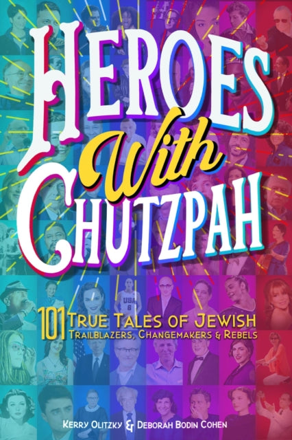 Book cover of: Heroes with Chutzpah. By: Rabbi Deborah Bodin Cohen