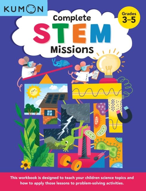Book cover of: Kumon Complete STEM Missions