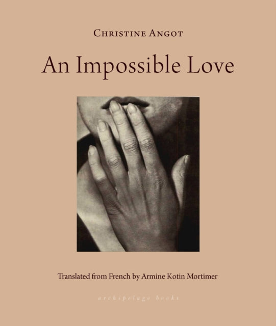 Book cover of: Impossible Love. By: Christine Angot