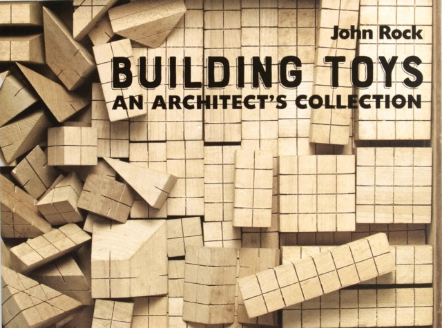 Book cover of: Building Toys. By: John Rock