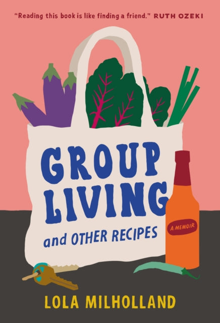 Book cover of: Group Living and Other Recipes. By: Lola Milholland