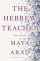 Book cover of: Hebrew Teacher. By: Maya Arad