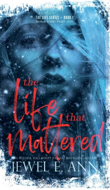 Book cover of: Life That Mattered. By: Jewel E. Ann