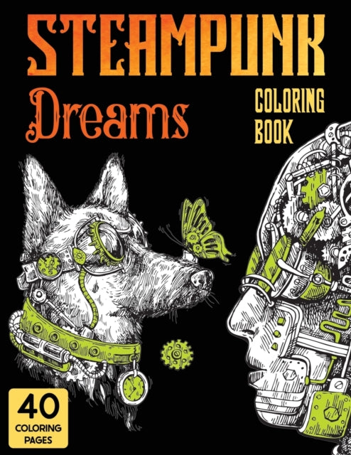 Book cover of: Steampunk Dreams Coloring Book