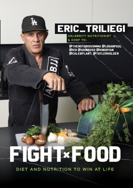 Book cover of: Fight Food. By: Eric Triliegi