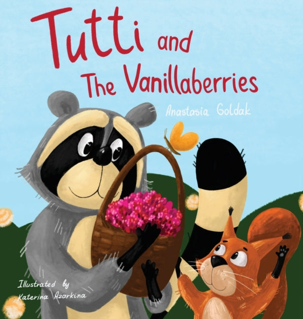 Book cover of: Tutti and The Vanillaberries. By: Anastasia Goldak