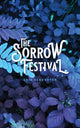 Book cover of: Sorrow Festival. By: Erin Slaughter