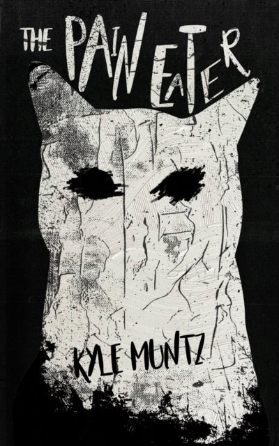 Book cover of: Pain Eater. By: Kyle Muntz
