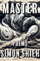 Book cover of: Master. By: Simon Shieh