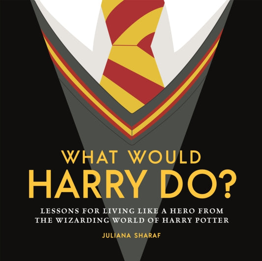 Book cover of: What Would Harry Do?. By: Juliana Sharaf