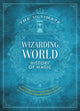 Book cover of: Ultimate Wizarding World History of Magic. By: The Editors of MuggleNet