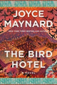 Book cover of: Bird Hotel. By: Joyce Maynard