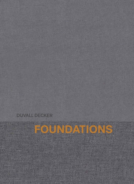 Book cover of: Foundations. By: Duval Decker