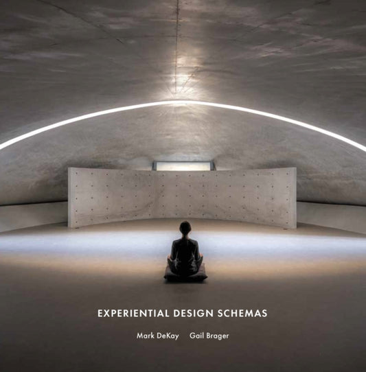 Book cover of: Experiential Design Schemas. By: Mark DeKay