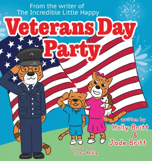 Book cover of: Veterans Day Party. By: Holly Britt