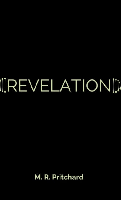 Revelation (The Phoenix Project Book Three) 9781957709369 M. R. Pritchard