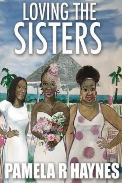 Book cover of: Loving the Sisters
