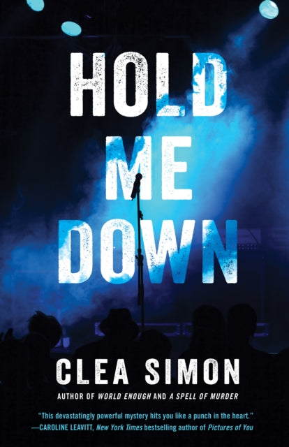 Book cover of: Hold Me Down. By: Clea Simon