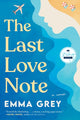 Book cover of: Last Love Note. By: Emma Grey