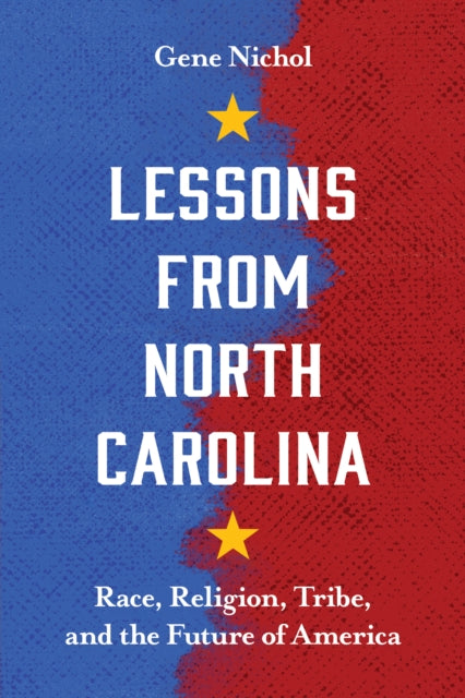 Book cover of: Lessons from North Carolina. By: Gene R. Nichol