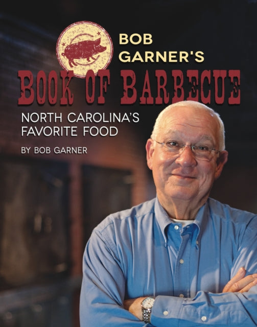 Book cover of: Bob Garner's Book of Barbeque. By: Bob Garner