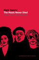 Book cover of: Music Never Died. By: Mark Swartz