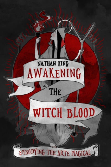 Book cover of: Awakening the Witch Blood. By: Nathan King