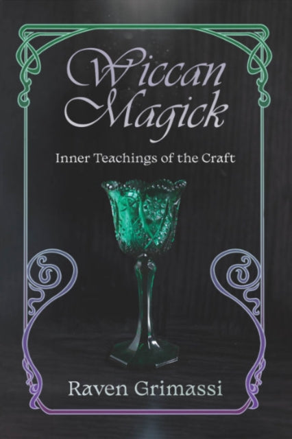 Book cover of: Wiccan Magick. By: Raven Grimassi