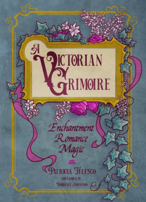 A Victorian Grimoire