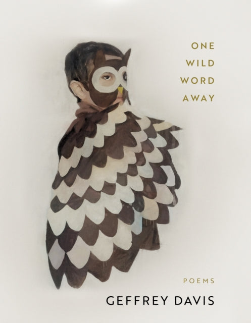 Book cover of: One Wild Word Away. By: Geffrey Davis