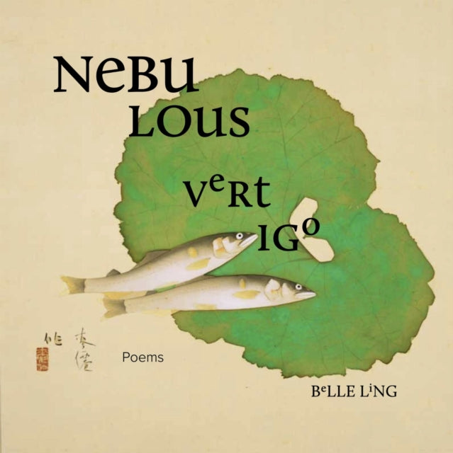 Book cover of: Nebulous Vertigo. By: Belle Ling