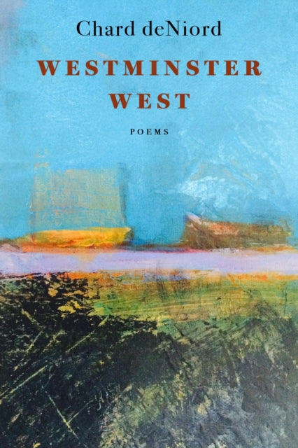 Book cover of: Westminster West. By: Chard deNiord