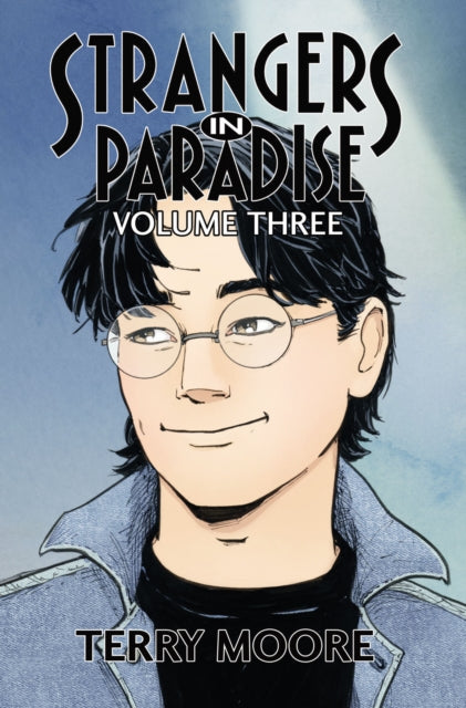 Book cover of: Strangers In Paradise Volume Three. By: Terry Moore