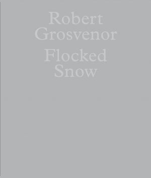 Robert Grosvenor: Flocked Snow