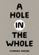 Book cover of: Hole in the Whole