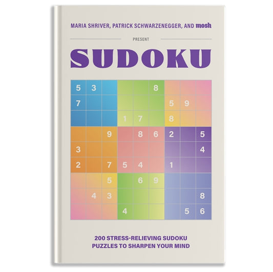 Book cover of: 200 Stress-Relieving Sudoku Puzzles to Sharpen Your Mind. By: Maria Shriver
