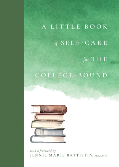 Book cover of: Little Book of Self-Care for the College-Bound