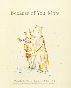 Because of You, Mom