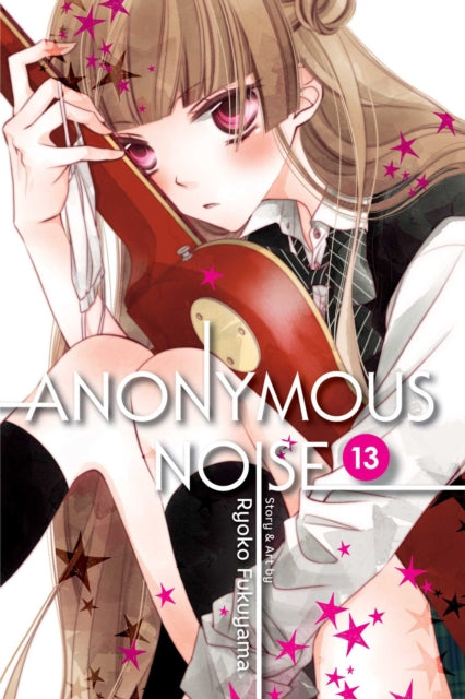 Book cover of: Anonymous Noise, Vol. 13. By: Ryoko Fukuyama