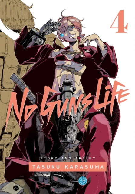 Book cover of: No Guns Life, Vol. 4. By: Tasuku Karasuma