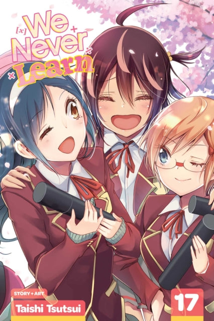 Book cover of: We Never Learn, Vol. 17. By: Taishi Tsutsui