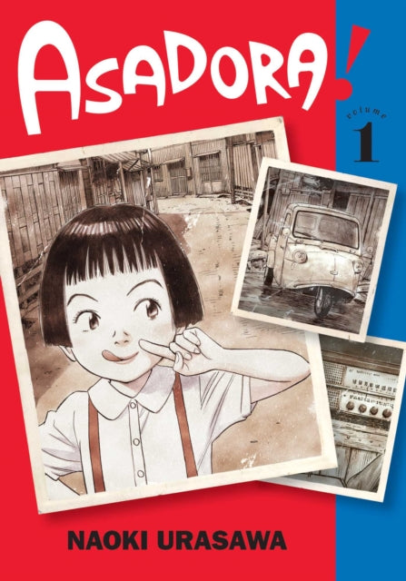 Book cover of: Asadora!, Vol. 1. By: Naoki Urasawa