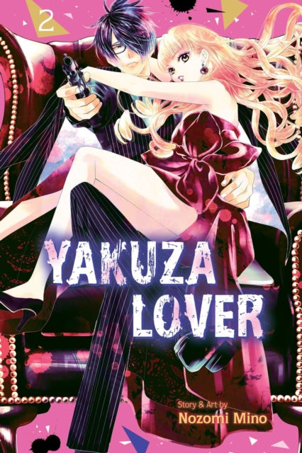Book cover of: Yakuza Lover, Vol. 2. By: Nozomi Mino