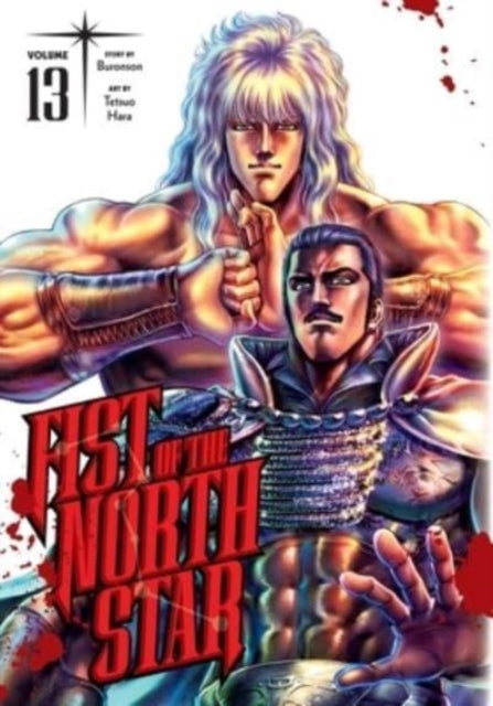 Book cover of: Fist of the North Star, Vol. 13. By: Buronson